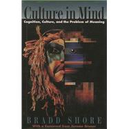 Culture in Mind Cognition, Culture, and the Problem of Meaning