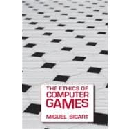 The Ethics of Computer Games