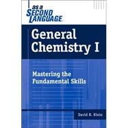 General Chemistry I as a Second Language Mastering the Fundamental Skills