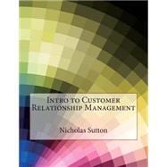 Intro to Customer Relationship Management