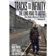 Tracks to Infinity, the Long Road to Justice