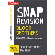 Collins GCSE 9-1 Snap Revision – Blood Brothers: AQA GCSE 9-1 English Literature Text Guide