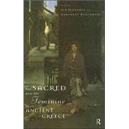 The Sacred and the Feminine in Ancient Greece,9780415126625