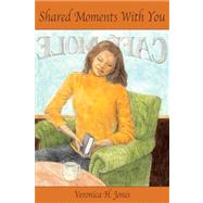Shared Moments With You