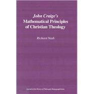 John Craige's Mathematical Principles of Christian Theology