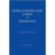 The Origin of the Human Species According to the Human Species
