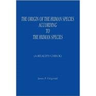 The Origin of the Human Species According to the Human Species