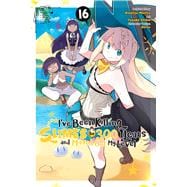 I've Been Killing Slimes for 300 Years and Maxed Out My Level, Vol. 16 (manga)