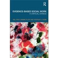 Evidence-based Social Work : A Critical Stance