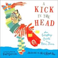Kick in the Head : An Everyday Guide to Poetic Forms
