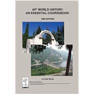 AP World History: An Essential Coursebook, 2nd Ed