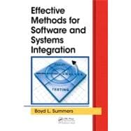 Effective Methods for Software and Systems Integration,9781439876626