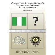 Corruption Risks in Nigeria’s Defence and Security Establishments