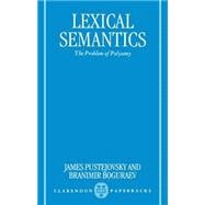 Lexical Semantics The Problem of Polysemy
