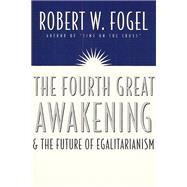The Fourth Great Awakening & the Future of Egalitarianism