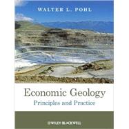 Economic Geology : Principles and Practice