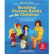 Reading Picture Books with Children How to Shake Up Storytime and Get Kids Talking about What They See