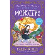 The Wrath of the Woolington Wyrm: Miss Mary-Kate Martin's Guide to Monsters 1
