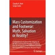 Mass Customization and Footwear: Myth, Salvation or Reality?