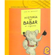 Historia De Babar, El Elefantito / History of Babar, The Little Elephant