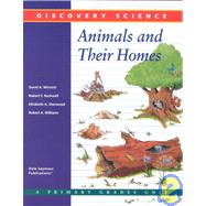 Animals and Their Homes: Discovery Science