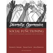 Diversity, Oppression, And Social Functioning: Person-in-environment Assessment And Intervention