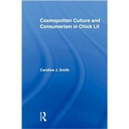 Cosmopolitan Culture and Consumerism in Chick Lit