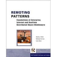 Remoting Patterns : Foundations of Enterprise, Internet and Realtime Distributed Object Middleware