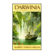Darwinia : A Novel of a Very Different Twentieth Century