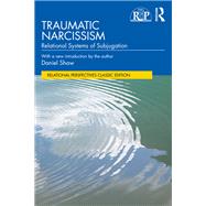Traumatic Narcissism