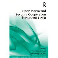 North Korea and Security Cooperation in Northeast Asia