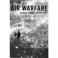 Air Warfare History, Theory and Practice