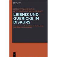 Leibniz Und Guericke Im Diskurs