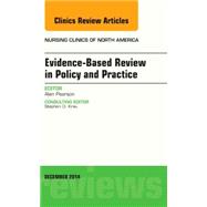 Evidence-Based Review in Policy and Practice