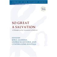 So Great a Salvation