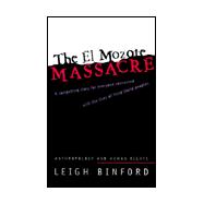 The El Mozote Massacre