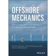 Offshore Mechanics Structural and Fluid Dynamics for Recent Applications