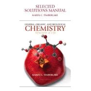 Selected Solutions Manual for General, Organic, and Biological Chemistry for General, Organic, and Biological Chemistry : Structures of Life
