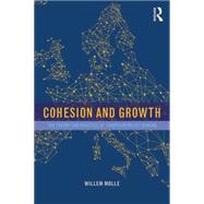 Cohesion and Growth: The Theory and Practice of European Policy Making