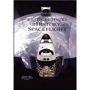 Critical Issues in the History of Spaceflight