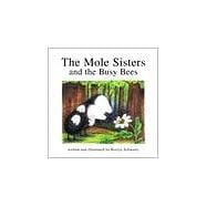 The Mole Sisters and Busy Bees