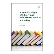 New Paradigm of Library and Information Services Marketing