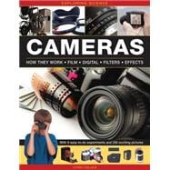 Exploring Science: Cameras With 9 Easy-To-Do Experiments And 230 Exciting Pictures