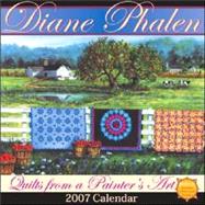 Quilts from a Painter's Art 2007 Calendar
