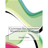 Customer Relationship Management Manual