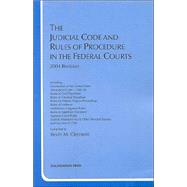 The Judicial Code And Rules Of Procedure In The Federal Courts, 2004