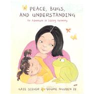 Peace, Bugs, and Understanding An Adventure in Sibling Harmony