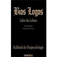 Bios Logos - Lehre des Lebens
