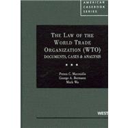 The Law of the World Trade Organization (WTO)