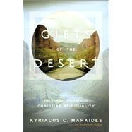 Gifts of the Desert : The Forgotten Path of Christian Spirituality